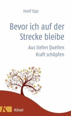 Bevor ich auf der Strecke bleibe - Epp, Josef