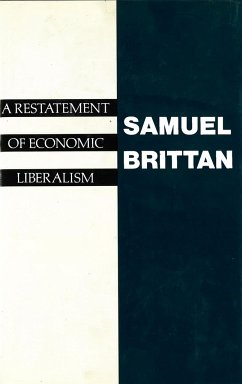 A Restatement of Economic Liberalism - Brittan, Samuel