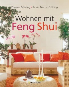Wohnen mit Feng Shui - Fröhling, Thomas;Martin-Fröhling, Katrin