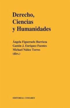 El derecho, las ciencias y las humanidades - Enríquez Fuentes, Gastón . . . [et al.