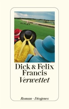 Verwettet - Francis, Dick; Francis, Felix