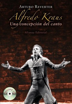 Alfredo Kraus : una concepción del canto - Reverter, Arturo . . . [et al.