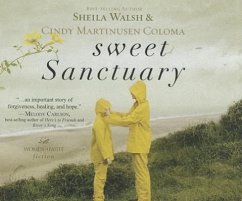 Sweet Sanctuary - Walsh, Sheila; Martinusen-Coloma, Cindy