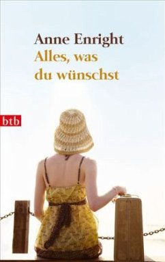 Alles, was du wünschst - Enright, Anne