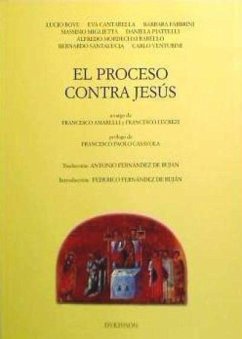 El proceso contra Jesús - Fernández De Buján, Antonio; Bove, Lucio . . . [et al.