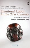 Emotional Labor in the 21st Century Emotional Labor in the 21st Century
