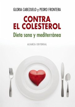 Contra el colesterol : dieta sana y mediterránea - Cabezuelo, Gloria; Frontera, Pedro