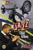 Jazz: Then & Now [With CDROM]