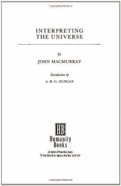 Interpreting the Universe - Macmurray, John
