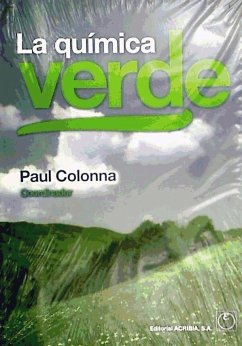 La química verde - Colonna, Paul