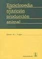Enciclopedia de nutrición y producción animal - Fuller, M. F.