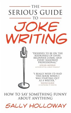 Serious Guide to Joke Writing - Holloway, Sally