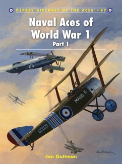 Naval Aces of World War 1, Part I - Guttman, Jon