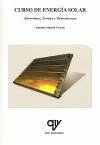 Cover Curso de energía solar (térmica y fotovoltaica) : adaptado al código técnico de la edificación