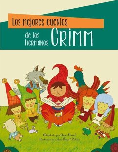 Los mejores cuentos de los Hermanos Grimm - Grimm, Jacob; Grimm, Wilhelm
