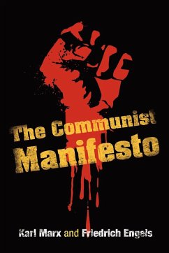 The Communist Manifesto - Marx, Karl; Engels, Frederick