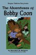 The Adventures of Bobby Coon - Bild 1