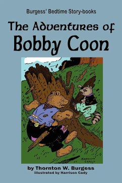 The Adventures of Bobby Coon - Burgess, Thornton W.