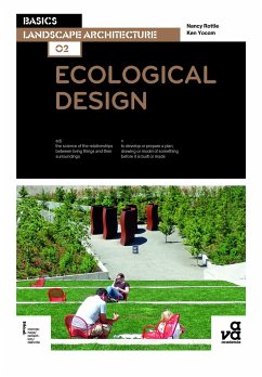 Basics Landscape Architecture 02: Ecological Design - Rottle, Nancy; Yocom, Ken (University of Washington)