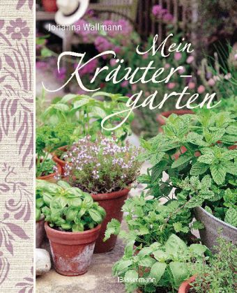 Mein Kräutergarten Mein Kräutergarten