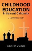 Childhood Education in Islam and Christianity