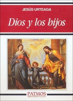 Dios y los hijos - Urteaga Loidi, Jesús