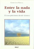 Entre la nada y la vida