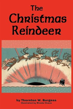 The Christmas Reindeer - Burgess, Thornton W.; Chase, Rhoda