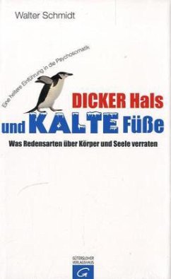 Dicker Hals und kalte Füße - Schmidt, Walter