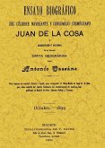 Ensayo biográfico del célebre navegante y consumado cartógrafo Juan de la Cosa