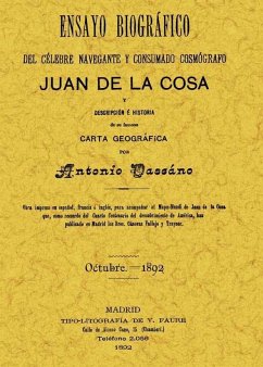 Ensayo biográfico del célebre navegante y consumado cartógrafo Juan de la Cosa - Cánovas del Castillo y Vallejo, Antonio