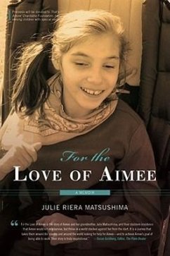 For the Love of Aimee: A Memoir - Matsushima, Julie Riera