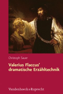 Valerius Flaccus' dramatische Erzähltechnik - Sauer, Christoph