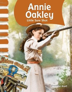 Annie Oakley: Little Sure Shot - Kroll, Jennifer