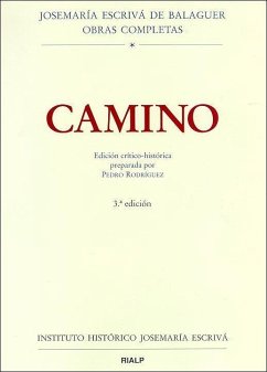 Camino : edición crítico-histórica - Josemaría Escrivá De Balaguer, Santo