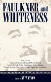 Faulkner and Whiteness Faulkner and Whiteness