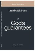 Every Teenager's Little Black Book on God's Guarantees