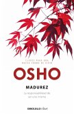 Madurez. La responsabilidadde ser uno mismo Madurez. La responsabilidadde ser uno mismo