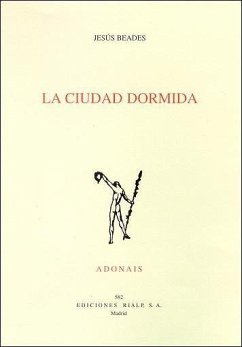 La ciudad dormida - Abuja Beades, Jesús Ángel; Beades, Jesús