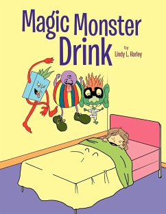 Magic Monster Drink - Harley, Lindy L.