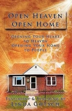 Open Heaven Open Home - Gotsch, Linda