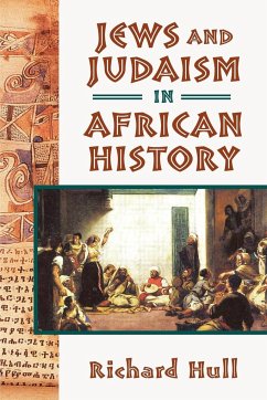 Jews and Judaism in African History - Hull, Richard