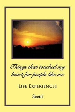Things That Touched My Heart for People Like Me - Seeni