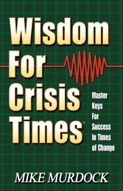 Wisdom For Crisis Times - Murdock, Mike