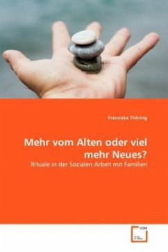 Mehr vom Alten oder viel mehr Neues? - Thöring, Franziska