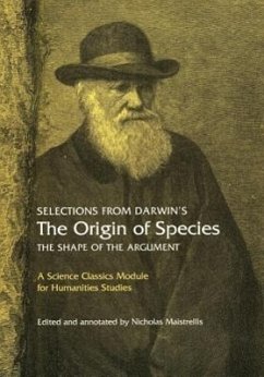 Selections from Darwin's the Origin of Species: The Shape of the Argument - Darwin, Charles