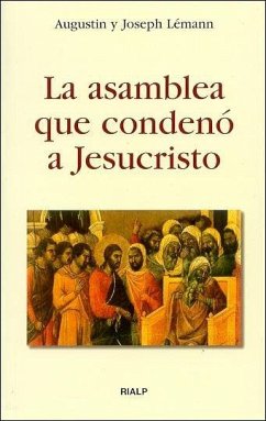 Cover La asamblea que condenó a Jesucristo