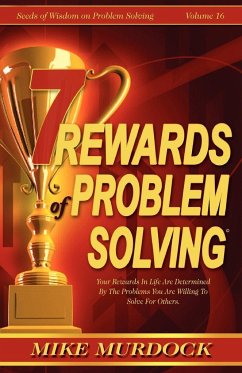 7 Rewards of Problem Solving - Murdock, Mike