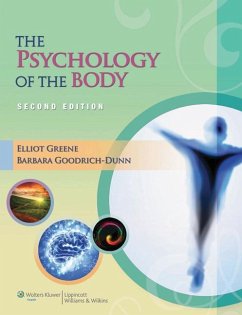 The Psychology of the Body (Lww Massage Therapy and Bodywork Educational Series) - Greene, Elliot