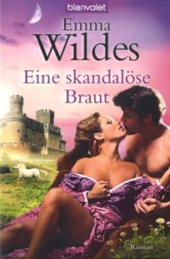 Eine skandalöse Braut - Wildes, Emma